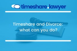 Timeshare and Divorce: what can you do?
