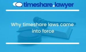 Why timeshare laws came into force