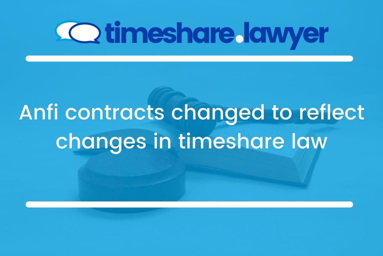 anfi contracts changed to reflect changes in timeshare law