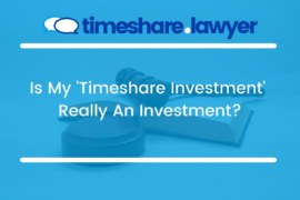 Is My ‘Timeshare Investment’ Really An Investment?