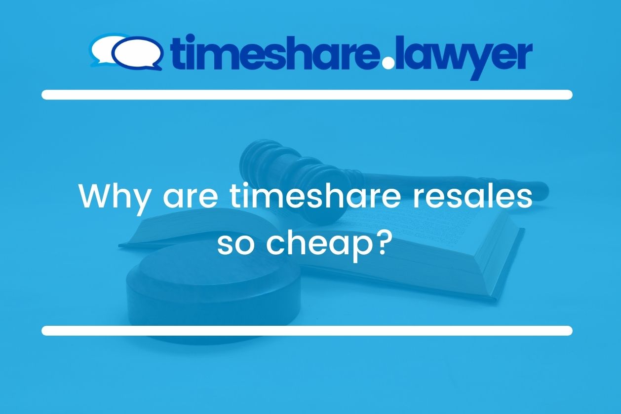 why are timeshare resales so cheap