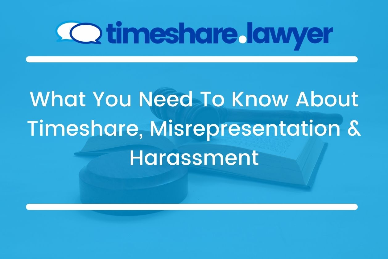 timeshare misrepresentation and harassment