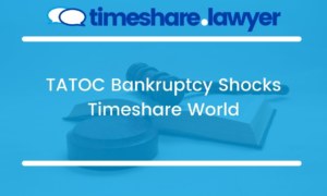 TATOC Bankruptcy Shocks Timeshare World
